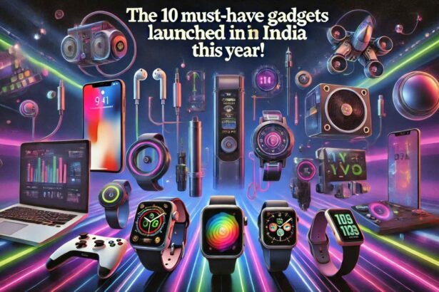 The 10 Must-Have Gadgets Launched in India This Year!